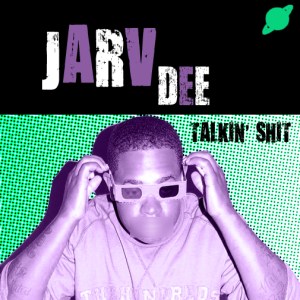 Talkin Sh*t EP (Jarv Dee)