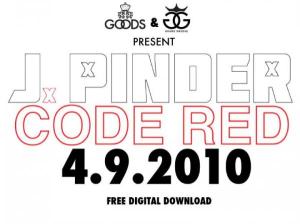 J. Pinder "Code Red EP" drops for FREE on 4.9.10