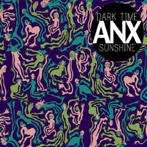 Dark Time Sunshine - ANX