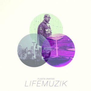 Fleeta Partee - Lifemuzik