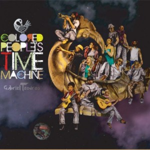 Gabriel Teodros - Colored People's Time Machine