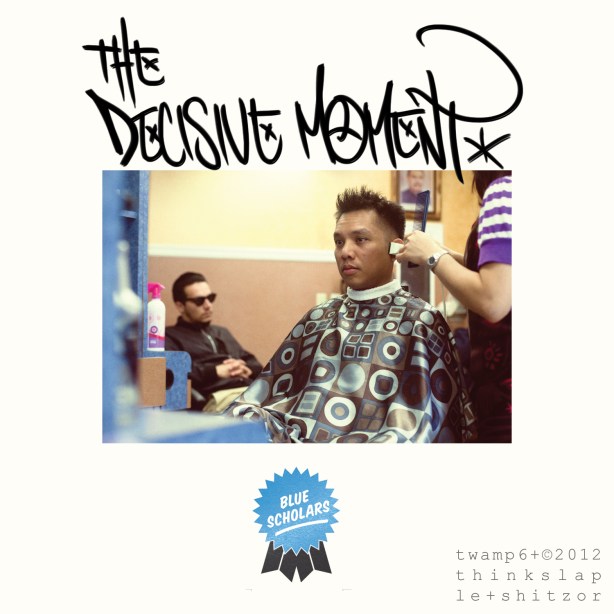 The Decisive Moment - Blue Scholars
