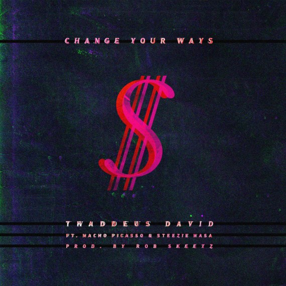 Change Your Ways - Thaddeus David