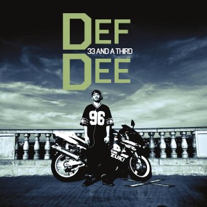 Def Dee - 33 and a Third