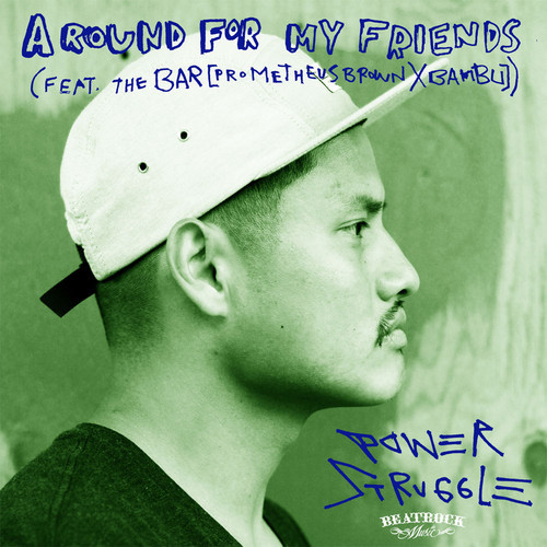 Power Struggle - A Round For My Friends