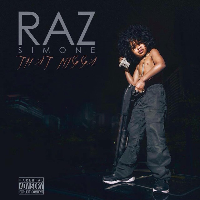 Raz Simone - That Nigga